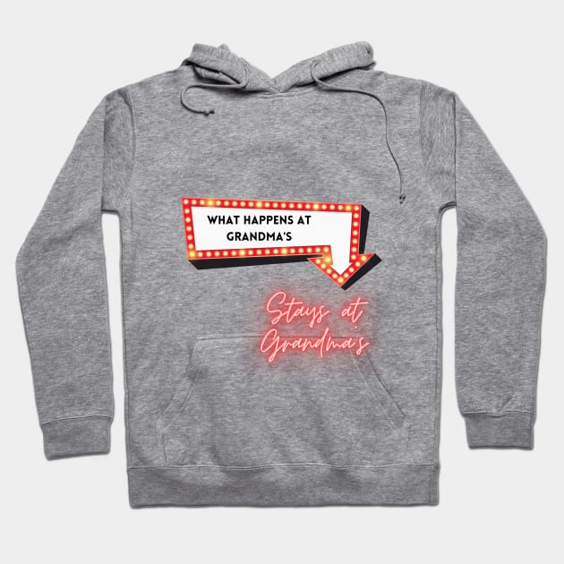 What Happens at Grandma's Stays at Grandmas Hoodie by Castle Rock Shop